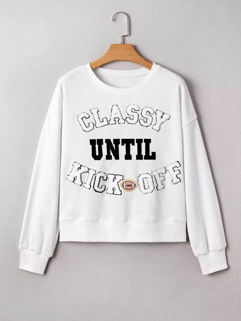 CLASSY UNTIL KICKOFF Plush Letter Patched Loose Sweatshirt